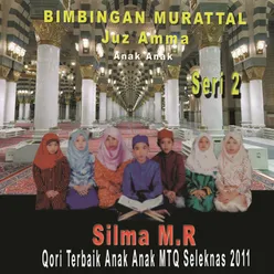 Juz Amma Anak Anak, Vol. 2 (Qori Terbaik Anak Anak MTQ Seleknas 2011)