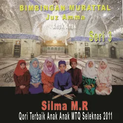 Juz Amma Anak Anak, Vol. 3 (Qori Terbaik Anak Anak MTQ Seleknas 2011)