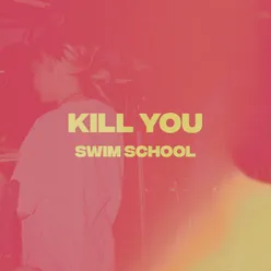 kill you