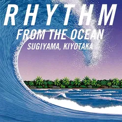 RHYTHM FROM THE OCEAN (2016 remaster)