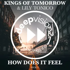 How Does It Feel (Kings Of Tomorrow Classic Mix)