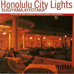Honolulu City Lights (2016 Remaster)