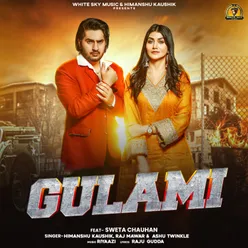 Gulami (feat. Sweta Chauhan)