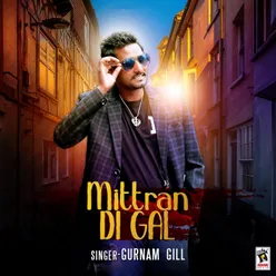 Mittran Di Gal