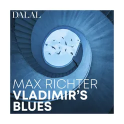 Max Richter: Vladimir’s Blues