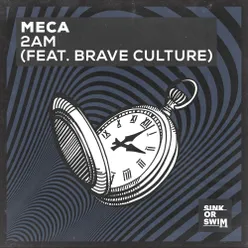 2AM (feat. Brave Culture)