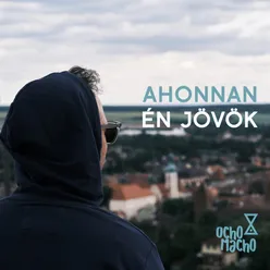 Ahonnan én jövök