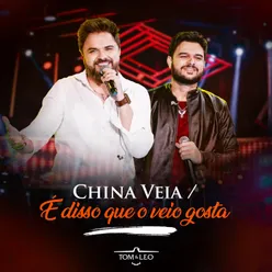 China Véia / É Disso que o Veio Gosta (Ao Vivo)