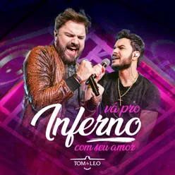 Vá Pro Inferno Com Seu Amor (Ao Vivo)