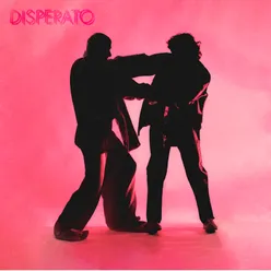 DISPERATO