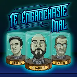 Te Enganchaste Mal (Radio Edit)