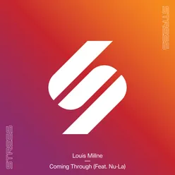 Coming Through (feat. Nu-La) [Club Mix]