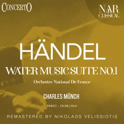 Water Music Suite No. 1 in F Major, HWV 348, IGH 566: V. Andante