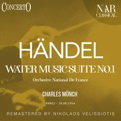 Water Music Suite No. 1 in F Major, HWV 348, IGH 566: VI. All Hornpipe