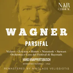 Parsifal, WWV 111, IRW 34, Act I: "Oh, wunden-wundervoller heiliger Speer!" (Gurnemanz, Dritter Knappe, Ertser Knappe, Zweiter Knappe)