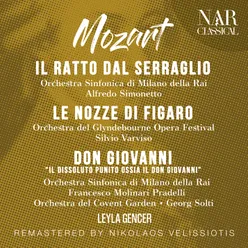 MOZART: IL RATTO DAL SERRAGLIO, LE NOZZE DI FIGARO, DON GIOVANNI "IL DISSOLUTO PUNITO OSSIA IL DON GIOVANNI"