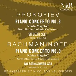 PROKOFIEV: PIANO CONCERTO, No. 3; RACHMANINOFF: PIANO CONCERTO, No. 3;