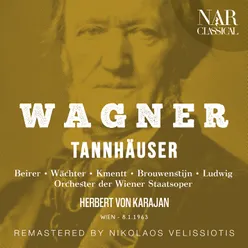 Tannhäuser, WWV 70, IRW 48, Act II: "O Wolfram, der du also sangest" (Tannhäuser, Biterolf, Chor, Der Landgraf)