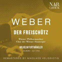 Der Freischütz, Op. 77, ICW 25, Act I: "Nein, länger trag' ich nicht die Qualen" (Max)