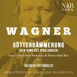 Götterdämmerung, WWV 86D, IRW 20, Act I: "Heil! Heil! Siegfried, theurer Held!" (Hagen)