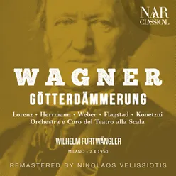 Götterdämmerung, WWV 86D, IRW 20, Act I: "Höre mit Sinn, was ich dir sage!" (Waltraute)