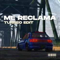 Me Reclama (Turreo Edit)