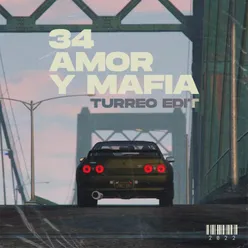 34 Amor Y Mafia (Turreo Edit)