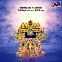 Mantralaya Mahathme Sri Raghavendra Vaibhava