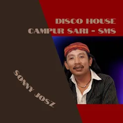 Disco House Campur Sari - Sms