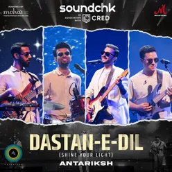 Dastan-E-Dil (Shine Your Light)