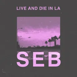 live and die in la