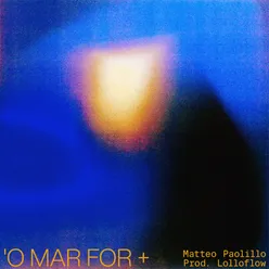 'O Mar For (feat. Lolloflow) [Originale]