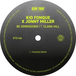 Be Dimensions (feat. Clara Hill) [Thakzin Remix]