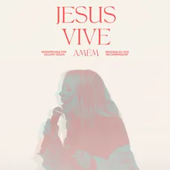 Jesus Vive (Ao Vivo)