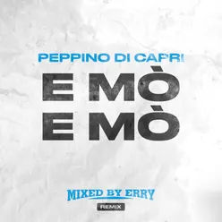 E mò e mò (Mixed By Erry Remix)