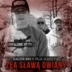 Złą sławą owiany (feat. Peja, Dudek P56)