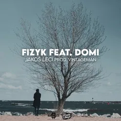 Jakoś leci (feat. Domi)