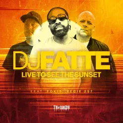 Live to See the Sunset (feat. Fokis & Regie 257)