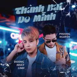 Thành Bại Do Mình (Beat)