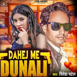 Dahej Me Dunali