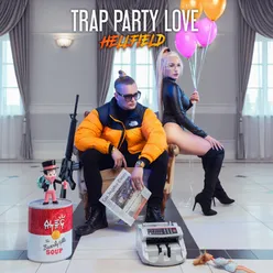 Trap Party Love