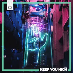 Keep You High