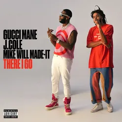 There I Go (feat. J. Cole & Mike WiLL Made-It)