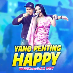 Yang Penting Happy (feat. Lala Widy)