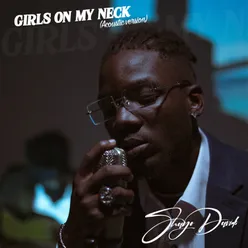 Girls On My Neck (Acoustic Version)