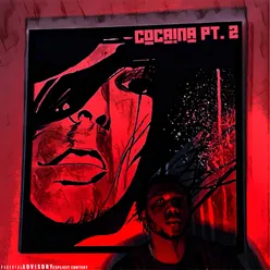 Cocaina Pt 2