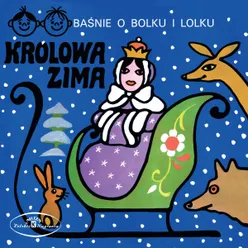 Baśń o Bolku i Lolku: Królowa Zima