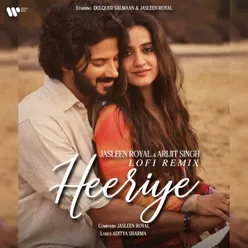 Heeriye Slowed + Reverb (feat. Arijit Singh)
