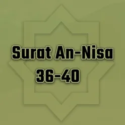 Surat An-Nisa 36-37