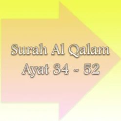 Surah Al Qalam Ayat 34 - 52